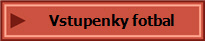 Vstupenky fotbal